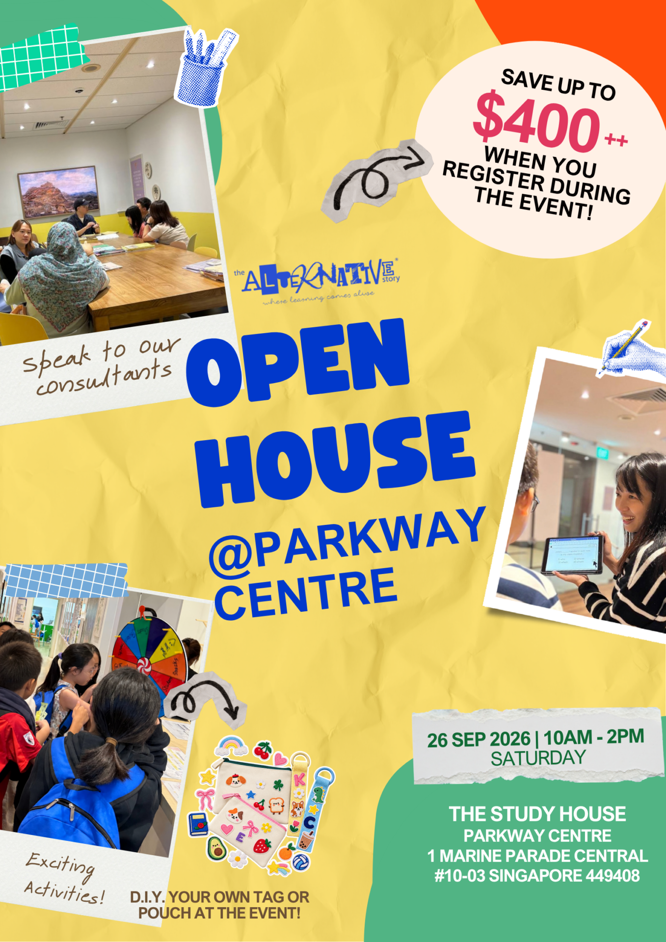 Website Banner for Parkway Centre Open House 2027. Happening on 26th September 2027, Saturday, from 10am to 2pm. Parents can come speak to our consultants, and there are also fun activities planned for students - including a D.I.Y. pouch that they can bring home. Save up to $400+ when you register during the event. Come down to The Study House at Parkway Centre, 1 Marine Parade Central, #10-03, Singapore 449408.